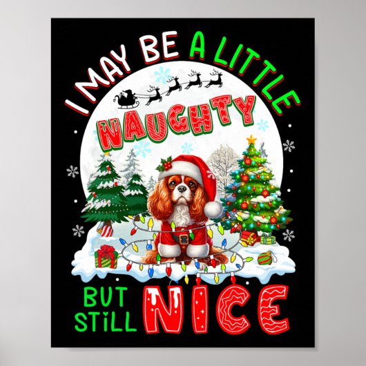 Little Naughty But Nice Xmas Cavalier King Charles Poster (Voorkant)