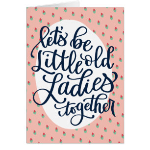 Little Old Dames Birthday Card voor beste vriend