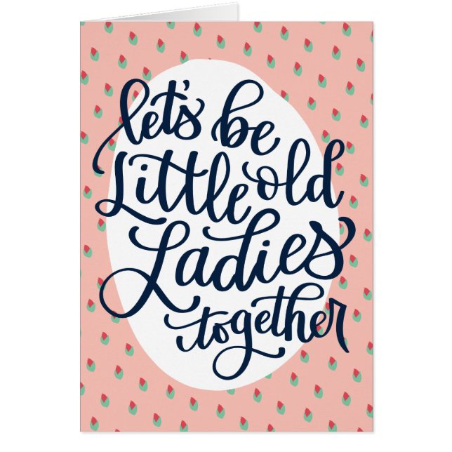 Little Old Dames Birthday Card voor beste vriend (Voorkant)