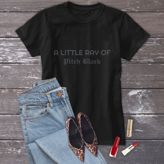 Little Ray of Pitch Black Grappige Gotische Moody T-shirt