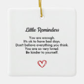 Little Reminders, Mental Health Gift, Positive Keramisch Ornament (Voorkant)