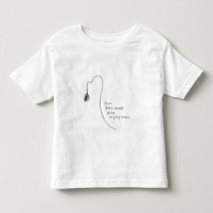 "Little Seeds Mighty Trees Baby Peuter T-shirt