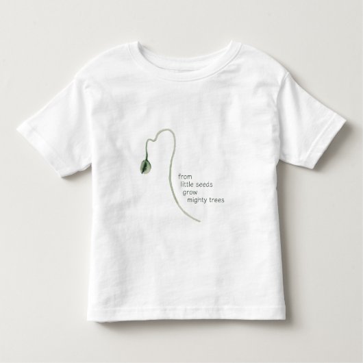 "Little Seeds Mighty Trees Baby Peuter T-shirt (Voorkant)