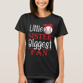 Little Sister Biggest Fan Baseball T-shirt