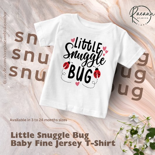 Little Snuggle Bug Baby Fine Jersey T-shirt