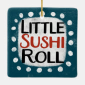 Little Sushi Roll Ornament (Achterkant)