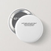 Little Talks van Monsters And Men Lyrics Quote Sti Ronde Button 5,7 Cm (Voorkant /achterkant)