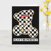 Little Teddy Bear Sorry I Can't Be Perfect  Kaart (Gele Bloem)