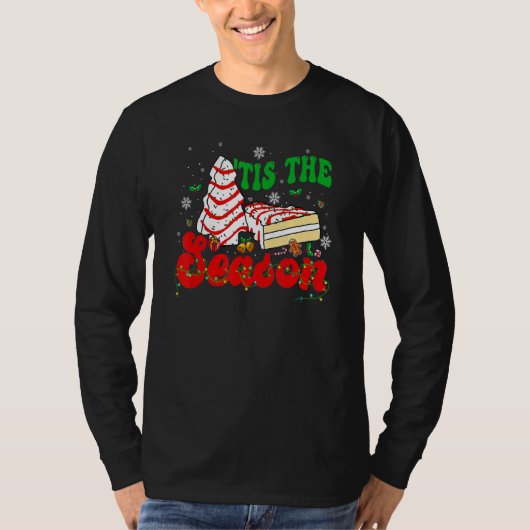 Little Tis' The Season Christmas Tree Cakes Debbie T-shirt (Voorkant)