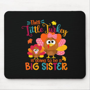 Little Turkey Big Cute Sister Herfst Autumn Thanks Muismat