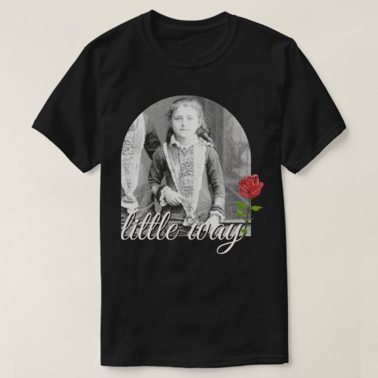 Little Way St Therese of Lisieu katholieke Saint S T-shirt (Design voorkant)
