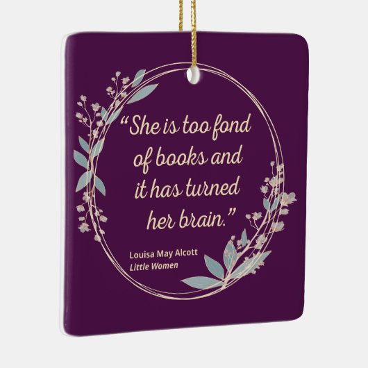 Little Women Quote II - Cute Style Keramisch Ornament (Rechts)