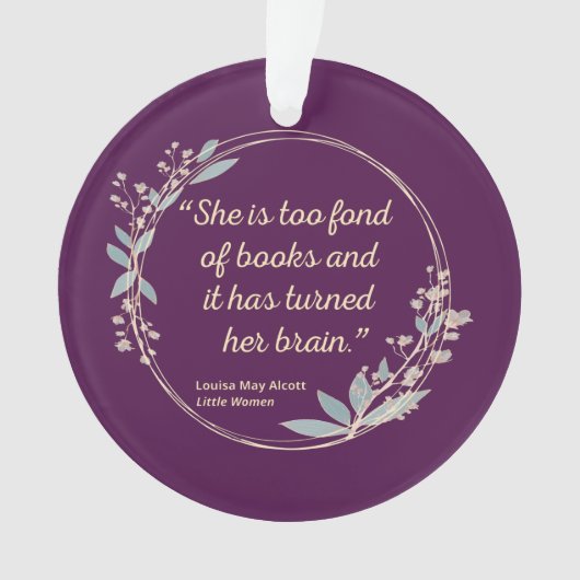 Little Women Quote II - Cute Style Ornament (voorkant)