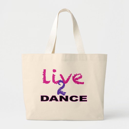 Live 2 dance grote tote bag (Voorkant)