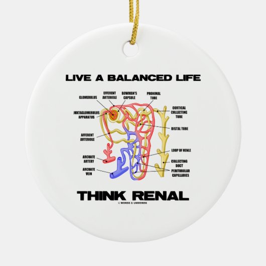 Live A Balanced Life Think Renal (Nephron) Keramisch Ornament (Voorkant)