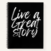 Live a great story / Journal Notitieboek (Voorkant)