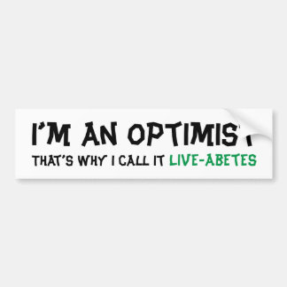Live abetes diabetisch optimisme bumpersticker