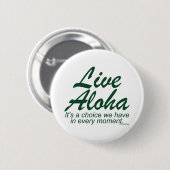 Live Aloha Design Items door Paul Klink Ronde Button 5,7 Cm (Voorkant /achterkant)