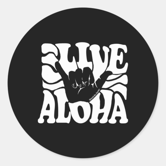 Live Aloha State Hawaiian Islands Shaka Hawaii Mau Ronde Sticker (Voorkant)