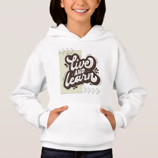 Live and Learn Cute Typography Baby Girl Hoodie (Voorkant)