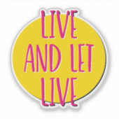 Live and Let Live 12 Stappen Slogan Sticker (Voorkant)