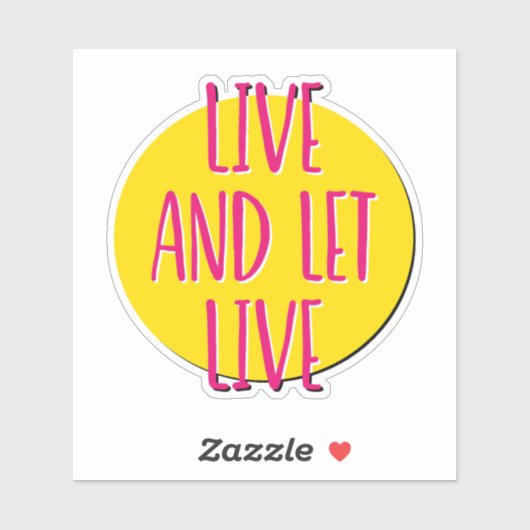 Live and Let Live 12 Stappen Slogan Sticker (Vel)