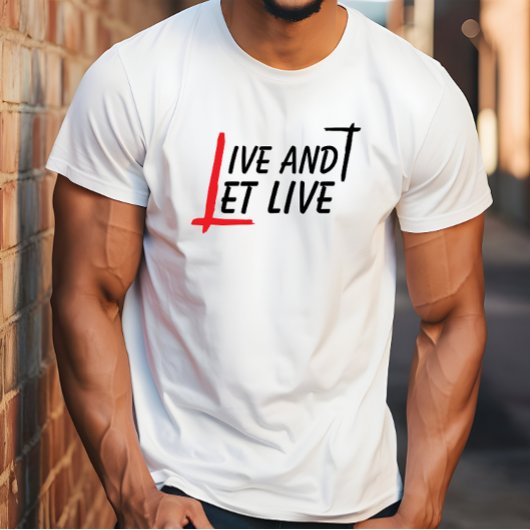 Live and let live quote zwart rood T-shirt