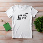 Live and let live quote zwart T-shirt