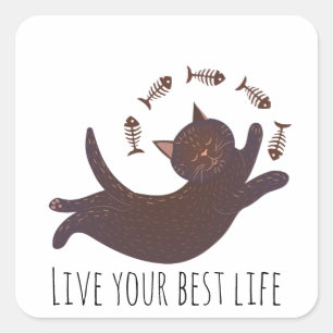 Live Best Life Whimsy Cat Vierkante Sticker
