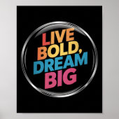 Live Bold Dream Big Sticker Poster (Voorkant)