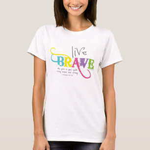 Live Brave met een moedige Faith T-Shirt