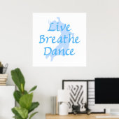 Live Breathe Dance Poster (Thuiskantoor)