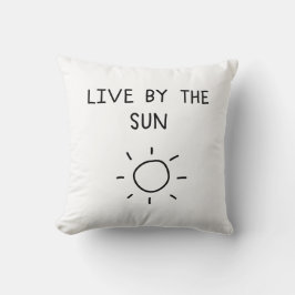 Live By the Sun Kussen
