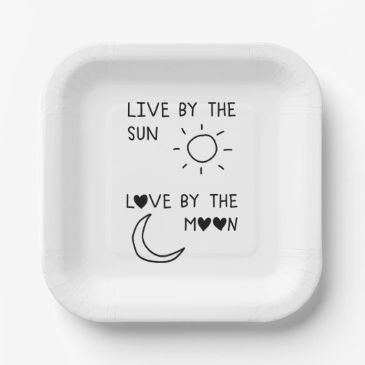 Live by the sun Love by the moon Papieren Bordje (Voorkant)