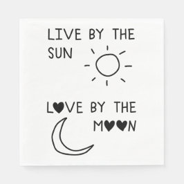 Live by the sun Love by the moon Servet