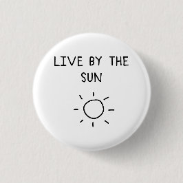 Live By the Sun Ronde Button 3,2 Cm