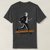 Live Dangerous Nietzsche T-shirt (Design voorkant)