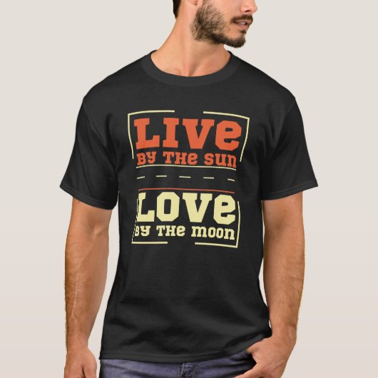 Live door de Sun Love van de maan T-shirt (Voorkant)