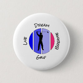 Live, dream, breathe golf ronde button 5,7 cm