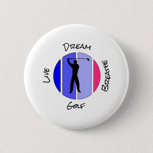 Live, dream, breathe golf ronde button 5,7 cm (Voorkant)