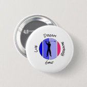Live, dream, breathe golf ronde button 5,7 cm (Voorkant /achterkant)