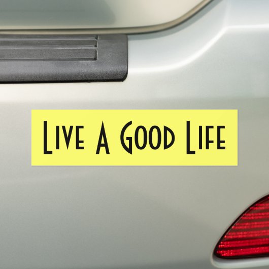 Live Een Bumpersticker voor een goed leven - zwart (Op auto)