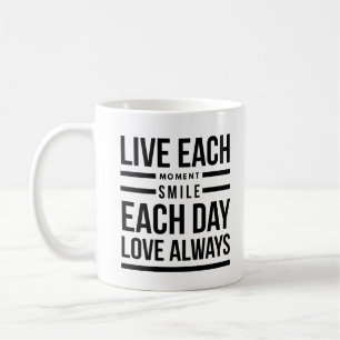live elke glimlach op elk moment elke dag Mok
