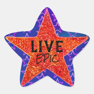 Live Epic Star Sunshine Bright Cosmos Motivatie Ster Sticker