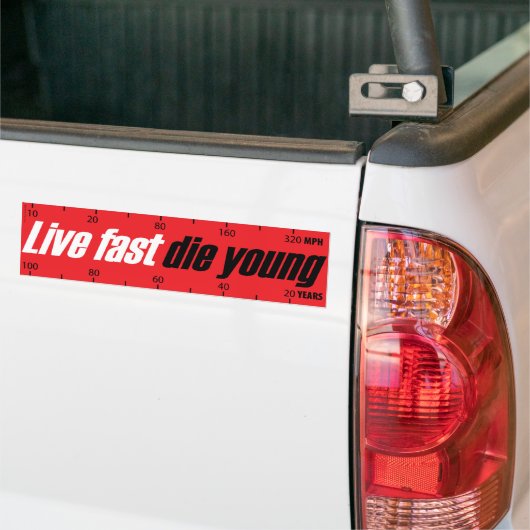 Live Fast Die Young Bumpersticker (Op Truck)