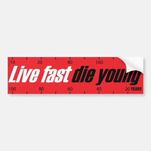Live Fast Die Young Bumpersticker (Voorkant)