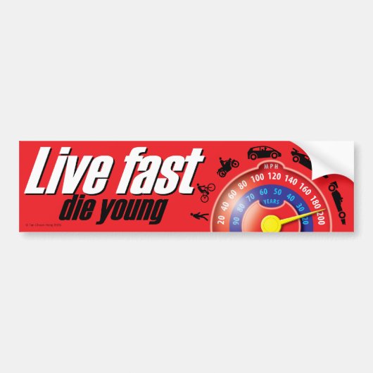 Live Fast Die Young Bumpersticker (Voorkant)