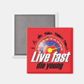 Live Fast Die Young Magneet (Voorkant / Achterkant)