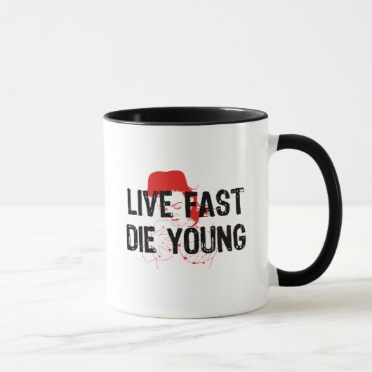 Live Fast, Die Young Mok (Rechts)