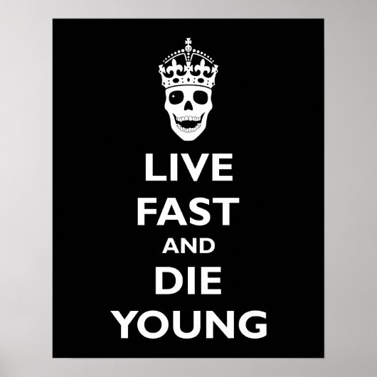 Live Fast & Die Young Poster (Voorkant)